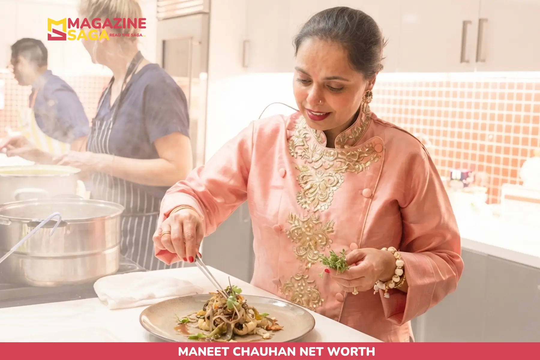 Maneet Chauhan net worth chef plating a dish in restaurant kitchen